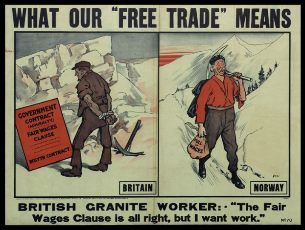 Plakat mit zwei Personen vor einem Berg- und Baumhintergrund, mit dem Text "Was unser Freihandel bedeutet - Britischer Granit Arbeiter - Die faire Lohnklausel ist in Ordnung, aber ich will Arbeit."