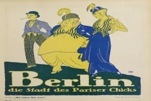 Ein Plakat, das ein Konzert in Berlin, Deutschland, ankündigt, auf dem eine Gruppe von Menschen in bunter Kleidung vor einem Gebäude steht und der Text "Berlin - Die Stadt des Pariser Chicks" oben drauf steht.